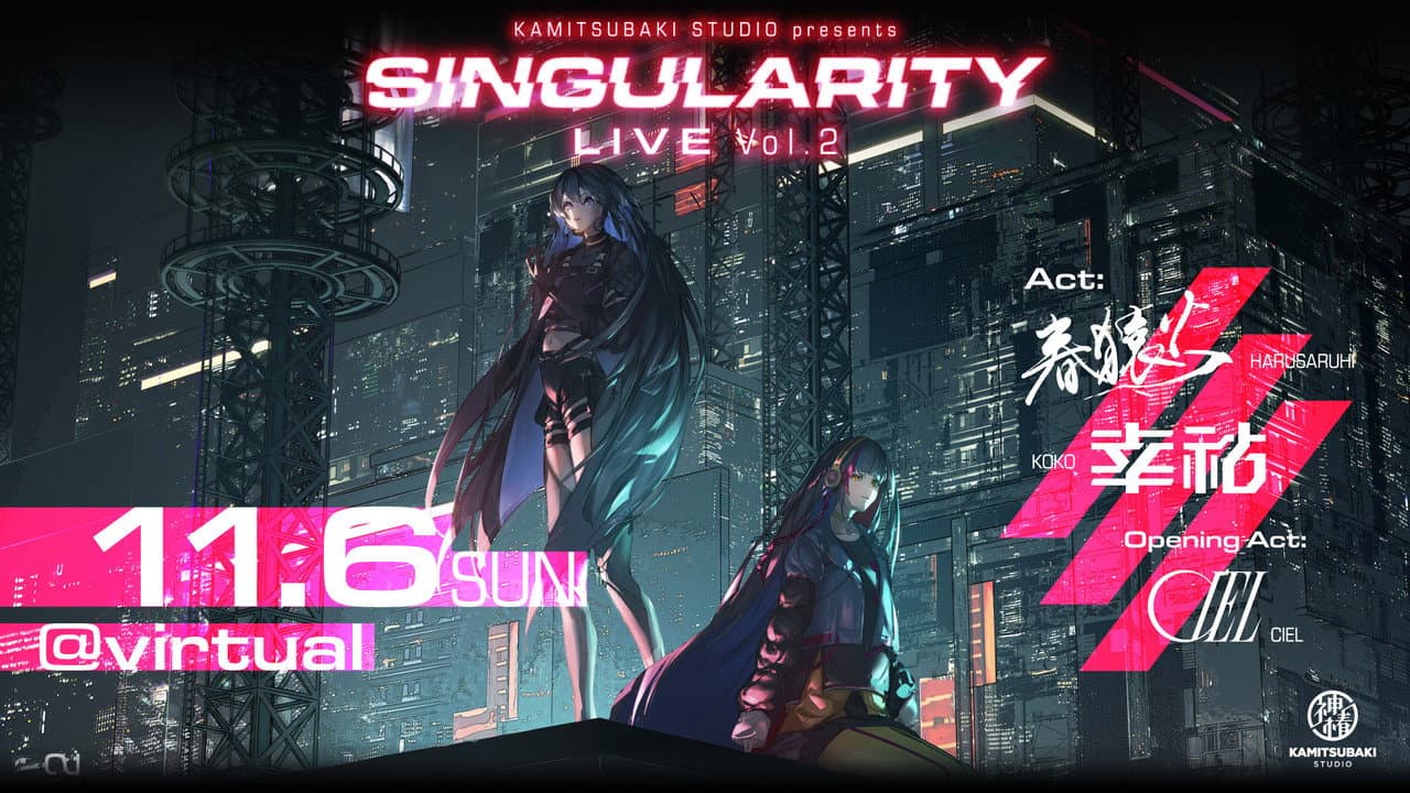 Harusaruhi  x Koko TWO-MAN LIVE 「Singularity Live vol.2」