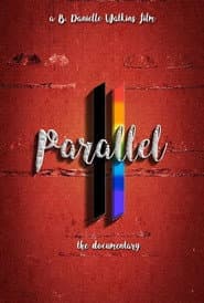 Parallel the Documentary