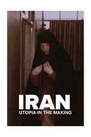 Iran, Utopia in the Making