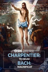 Charpentier: Te Deum, Bach: Magnificat