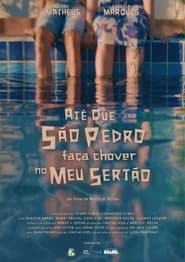 Até que São Pedro faça chover no meu Sertão