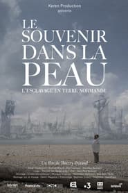 Le souvenir dans la peau, esclavage en terre normande