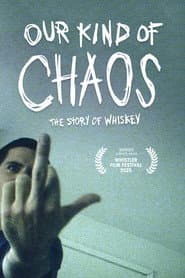 Our Kind of Chaos