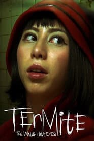 Termite: The Walls Have Eyes