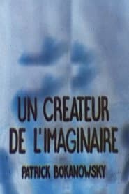 A Creator of the Imaginary: Patrick Bokanowski - Hieroglyphs