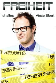 Vince Ebert: Freiheit ist alles!