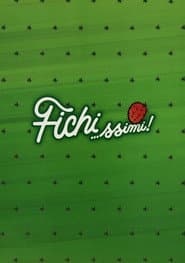 Fichi…ssimi!