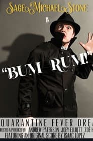 Bum Rum: A Quarantine Fever Dream