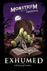 Exhumed: A History of Zombies