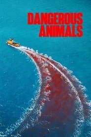 Dangerous Animals