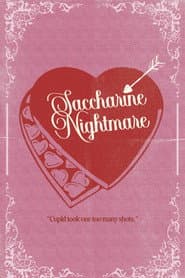 Saccharine Nightmare