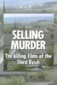 Selling Murder: The Killing Films of the Third Reich