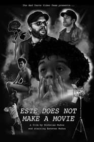 Este Does Not Make A Movie