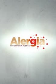 Alergia - O corpo em alerta