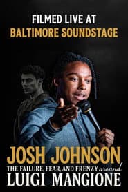 Josh Johnson: The Failure, Fear, And Frenzy Around Luigi Mangione