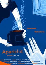 Aparichit : Heavy rain brings a stranger to the door, seeking shelter