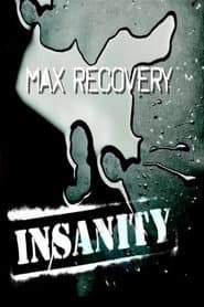 Insanity: Max Recovery