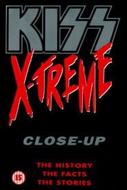KISS EXTREME AND CLOSE UP
