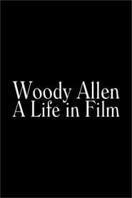 Woody Allen: A Life in Film
