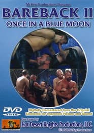 Bareback 2: Once In A Blue Moon
