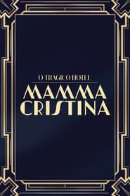 O Trágico Hotel Mamma Cristina