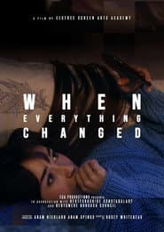 When Everything Changed
