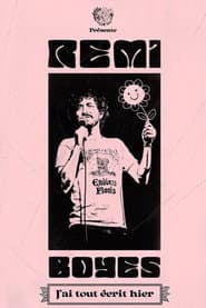 Rémi Boyes : J'ai tout écrit hier