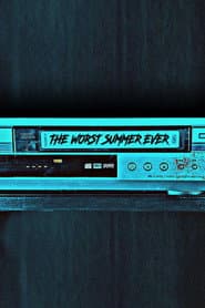 The Worst Summer Ever
