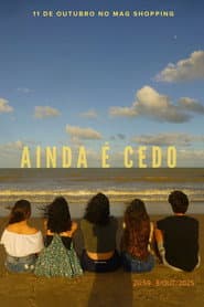 Ainda é cedo