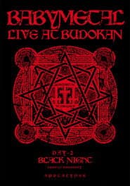 BABYMETAL LIVE AT BUDOKAN ～RED NIGHT ＆ BLACK NIGHT APOCALYPSE～ 黒い夜 LEGEND “DOOMSDAY” ～召喚の儀～