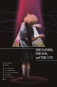 The Father, the Son, and the Gun