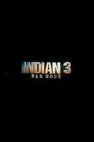 Indian 3: War Mode