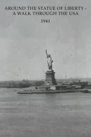 Around the Statue of Liberty - A Walk Through the USA