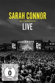 Sarah Connor - Muttersprache Live - Ganz Nah