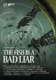 The Fish Is A Bad Liar