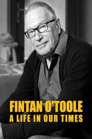 Fintan O'Toole: A Life in Our Times