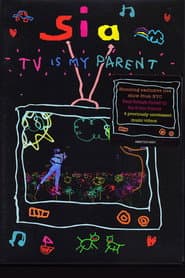 Sia: TV is My Parent