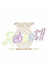MOS 1st LIVE "Reboot!!"