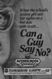 Can A Guy Say No?