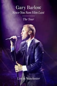 Gary Barlow: Since You Saw Him Last