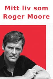 Mitt liv som Roger Moore