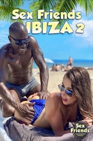 Sex Friends: Ibiza 2