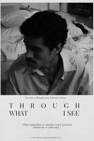 Through What I See