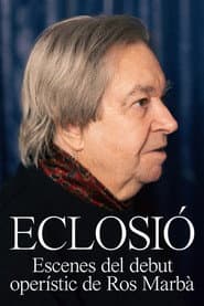 Eclosió. Escenes del debut operístic de Ros-Marbà