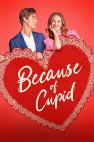 Because of Cupid
