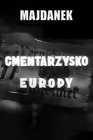 Majdanek - Cemetery of Europe