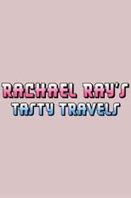 Rachael Ray's Tasty Travels