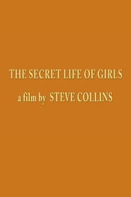 The Secret Life of Girls