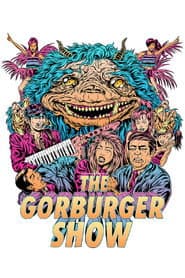 The Gorburger Show
