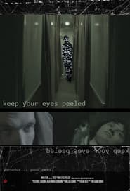 KEEP YOUR EYES PEELED